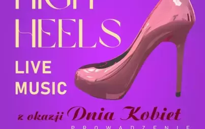 Zdjęcie do Warsztaty High Heels Live Music