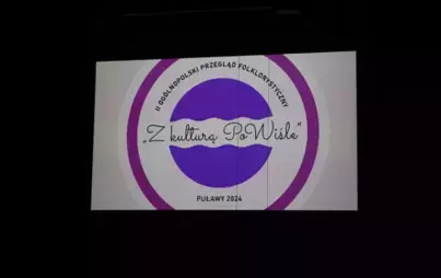 Zdjęcie do III Og&oacute;lnopolski Przegląd Folklorystyczny &bdquo;Z kulturą PoWiśle&rdquo;