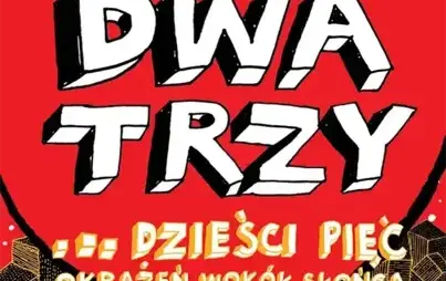 Zdjęcie do Raz, Dwa, Trzy&hellip; dzieści pięć okrążeń wok&oacute;ł słońca. Koncert Jubileuszowy