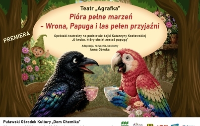 Zdjęcie do Premiera Teatru "Agrafka": "Pi&oacute;ra pełne marzeń - Wrona, Papuga i las pełen przyjaźni" 