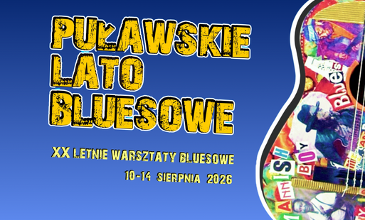 Zdjęcie do Jubileuszowe XX Puławskie Lato Bluesowe już w sierpniu - zapraszamy do zapis&oacute;w!