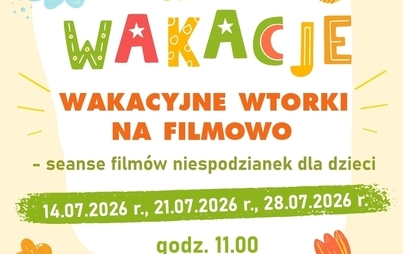 Zdjęcie do Atrakcje na wakacje - Wakacyjne wtorki na filmowo