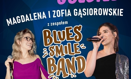 Zdjęcie do Koncert "Oldies but Goldies" - Magda i Zosia Gąsiorowskie z zespołem Blues Smile Band