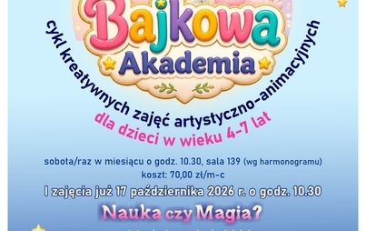 Zdjęcie do Warsztaty "Bajkowa Akademia" - "Magia czy nauka?"