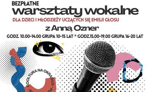 Zdjęcie do Warsztaty wokalne z Anną Ozner &bdquo;Cooltura na okrągło&rdquo;