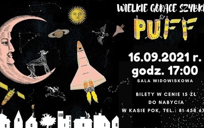 Zdjęcie do Spektakl "Wielkie, gorące, szybkie PUFF"