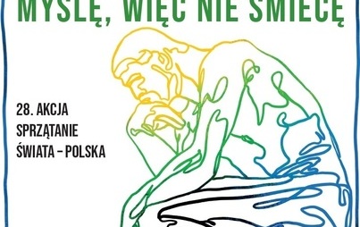 Zdjęcie do Myślę, więc nie śmiecę - 28. Akcja Sprzątanie Świata