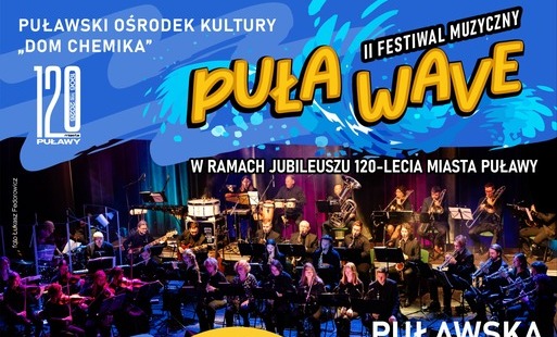Zdjęcie do II edycja Puławskiego Festiwalu Muzycznego PUŁAWAVE